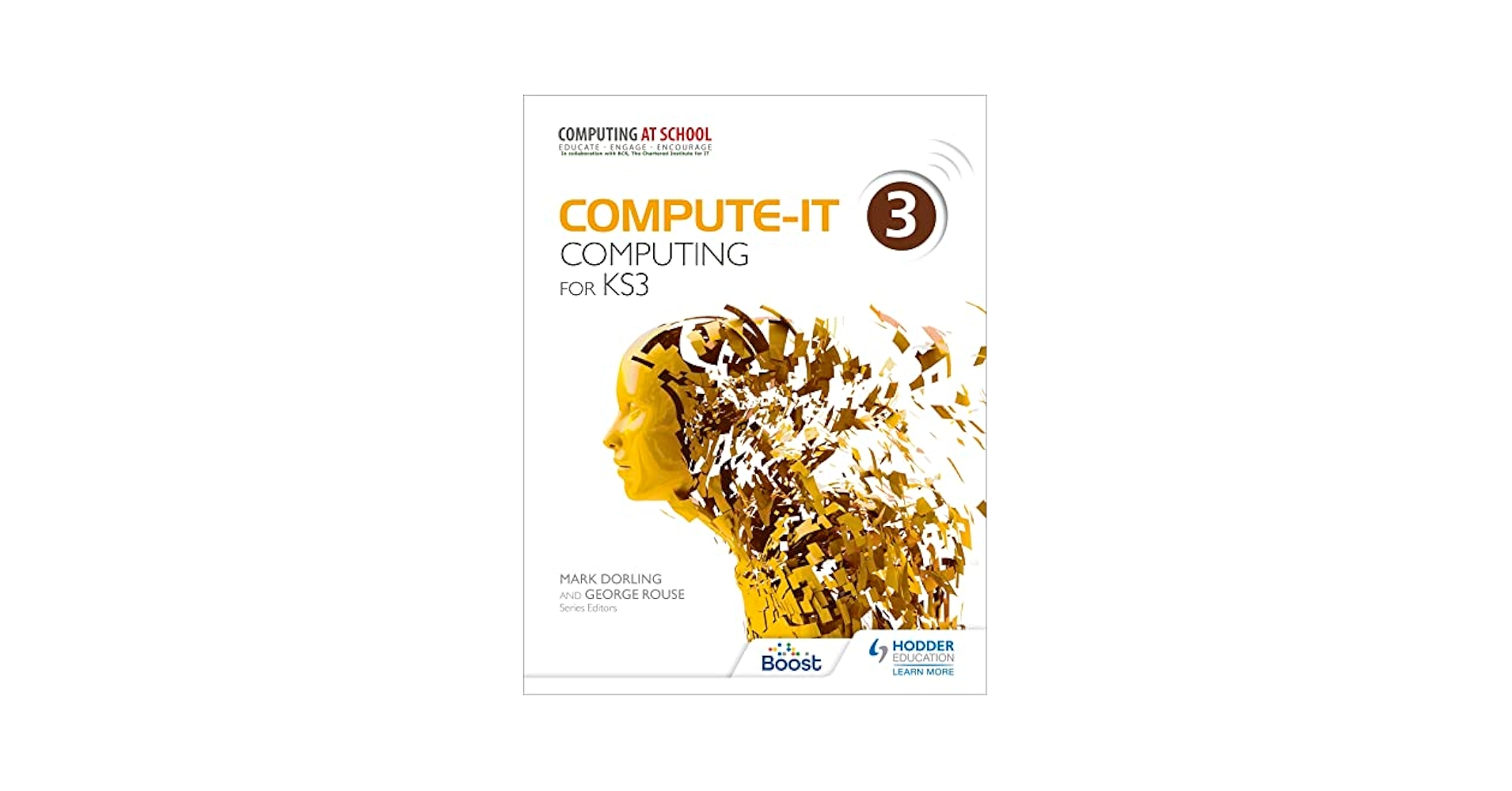 Compute-It Students: Computing for KS 3: Dorling, Mark