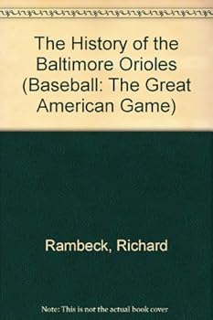 Hardcover The History of the Baltimore Orioles Book
