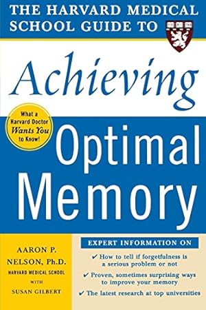 Harvard Medical School Guide to Achieving Optimal Memory