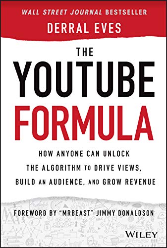 Portada de The YouTube Formula: How Anyone Can Unlock the Algorithm to Drive Views, Build an Audience, and Grow Revenue