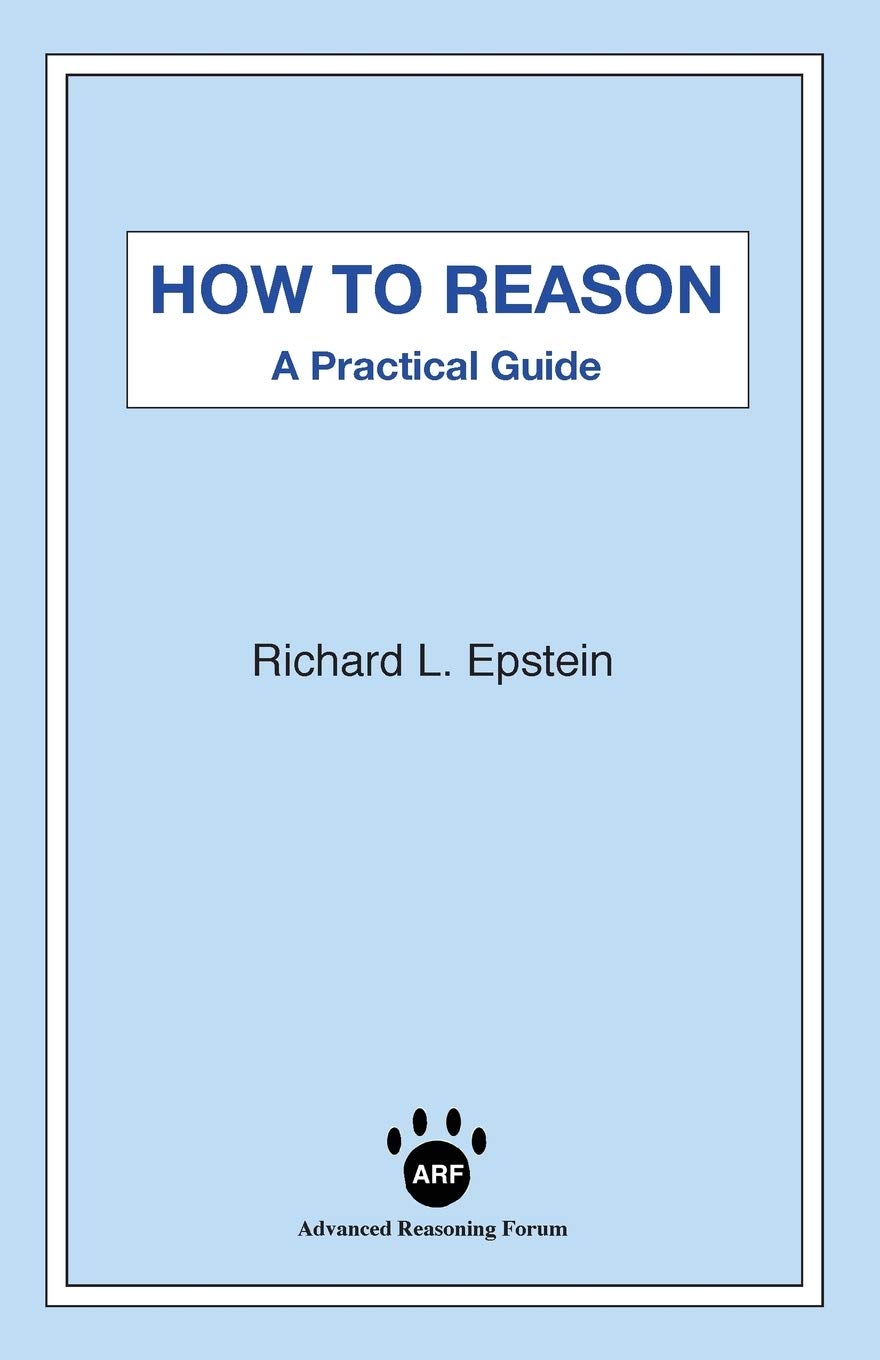 How to Reason: A Practical Guide