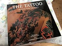 The Tattoo; Garffiti For the Soul 1856481727 Book Cover