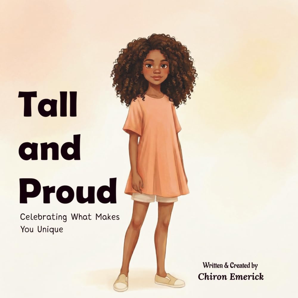 Tall and Proud: Celebrating What Makes You Unique