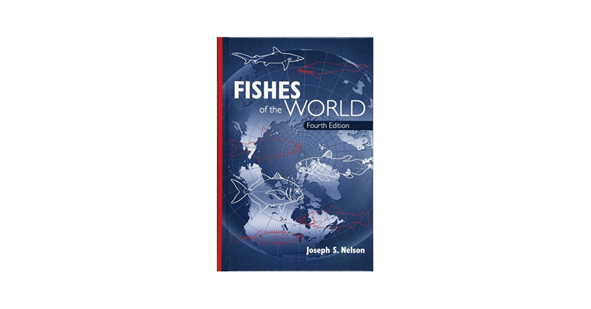 Fishes of the World: Nelson, Joseph S.: 9780471250319