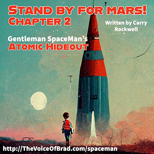 Atomic Hideout, Episode 1-12: Stand By For Mars!, Chapter 2 Podcast Por  arte de portada