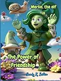 merlin episodi  Merlin, the elf, in The Power of Friendship