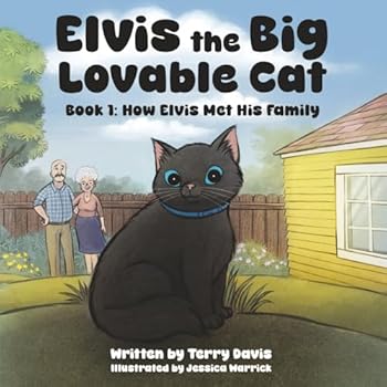 Paperback Elvis the Big Lovable Cat: How Elvis Met His Family Book