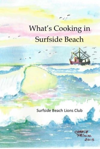 What's Cooking in Surfside Beach