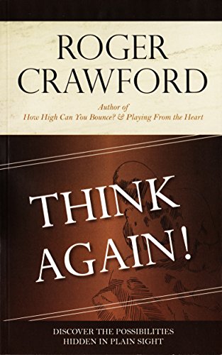 Think Again: Discover The Possibilities Hidden ... 0977930637 Book Cover