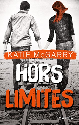 Hors limites (Pushing the limits t. 1) Hors limites (Pushing the limits t. 1)
