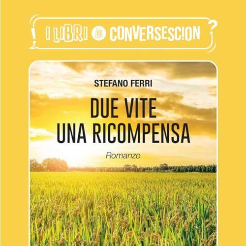Due vite una ricompensa - Stefano Ferri