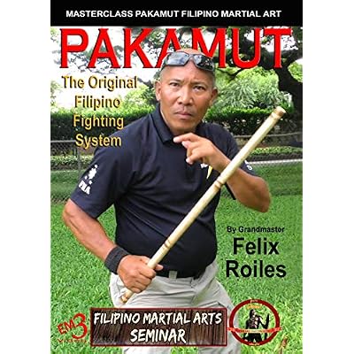 Pakamut - The Original Filipino Fighting System