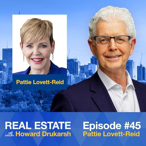 Real Estate with Howard Drukarsh featuring Pattie Lovett-Reid