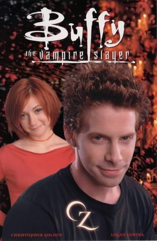 Buffy the Vampire Slayer: OZ 184023444X Book Cover