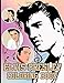 Elvis Presley Coloring Book: Confidence And Relaxation Elvis Presley Coloring Books For Adults, Boys, Girls - Unofficial