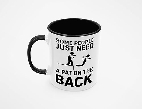 Miniatura 5 de Taza con texto en inglés "Some People Just Need A Pat On The Back", el mejor regalo para amigos, compañero de trabajo, divertida taza de café con