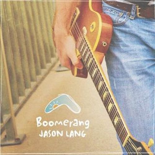 Boomerang [Audio CD] Jason Lang
