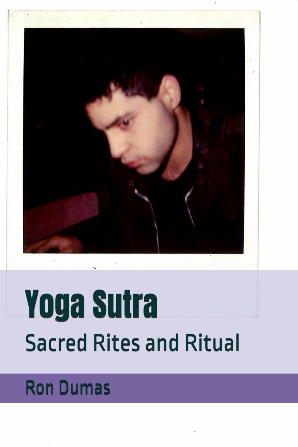 Yoga Sutra: Sacred Rites and Ritual