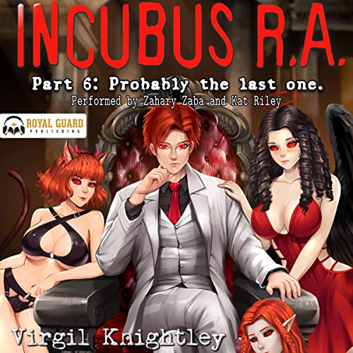 Incubus RA Part 6 (Authored by Virgil Knightley) episode artwork