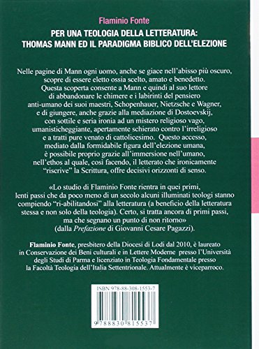 Per Una Teologia Della Letteratura: Thomas Mann E Il Paradigma Biblico Dell'elezione - 2
