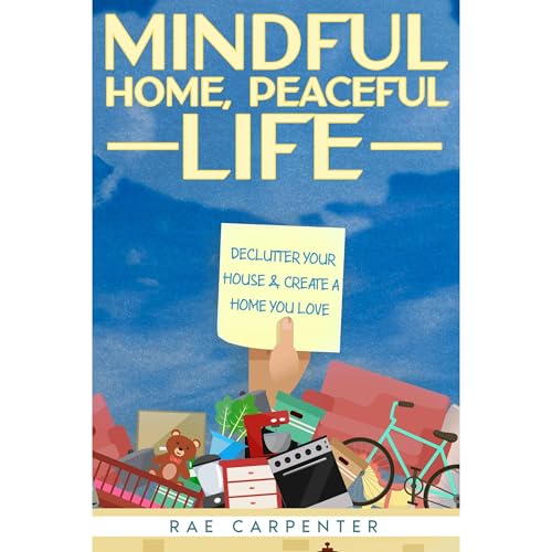 Mindful Home, Peaceful Life Audiolibro Por Rae Carpenter arte de portada