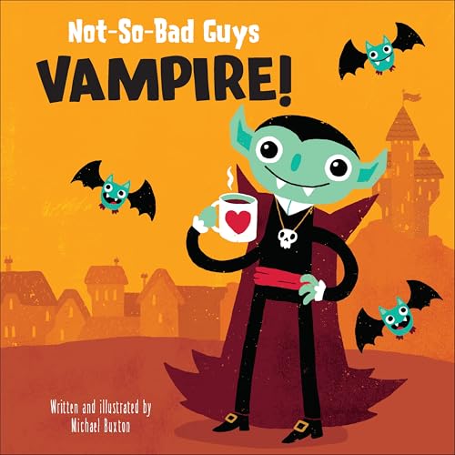 Not-So-Bad Guys Vampire! (Sunbird Picture Books Series #8)