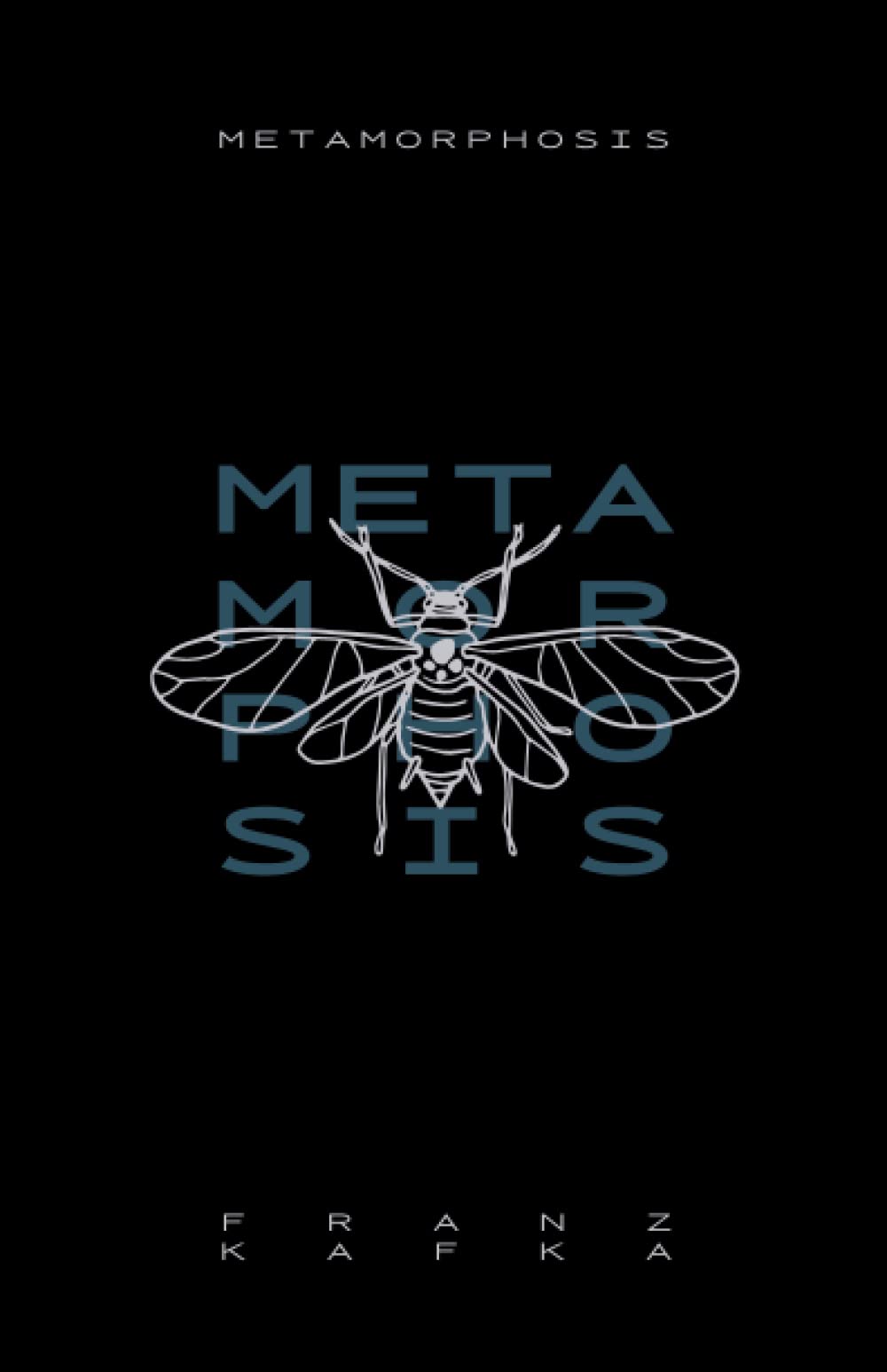 The Metamorphosis : Franz Kafka