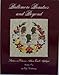 Baltimore Beauties and Beyond: Studies in Classic Album Quilt Applique, Vol. 1