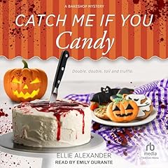 Catch Me If You Candy Audiolibro Por Ellie Alexander arte de portada