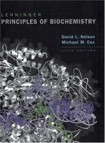  Lehninger Principles of Biochemistry