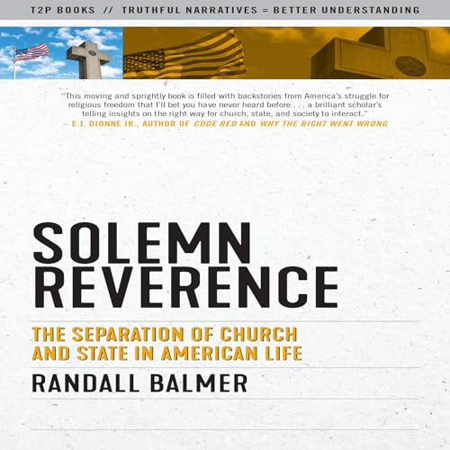 Solemn Reverence by Randall Balmer episode artwork
