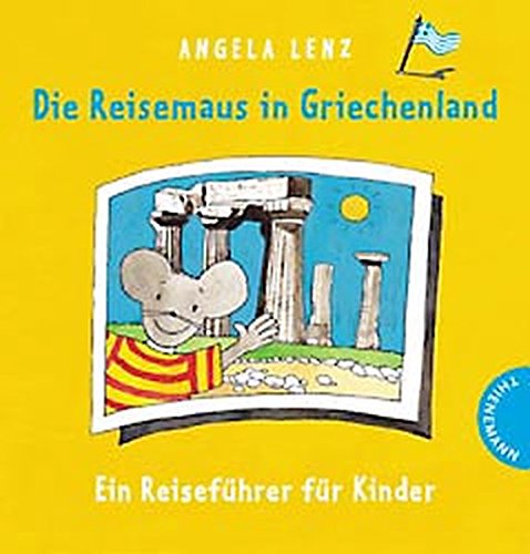 Die Reisemaus in Griechenland Die Reisemaus in Griechenland