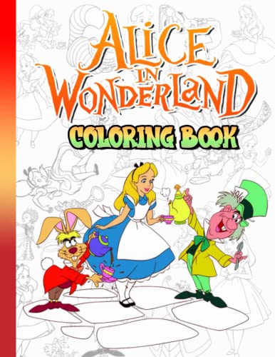 ᴀʟɪᴄᴇ ɪɴ ᴡᴏɴᴅᴇʀʟᴀɴᴅ Coloring Book: ᴀʟɪᴄᴇ ɪɴ ᴡᴏɴᴅᴇʀʟᴀɴᴅ Coloring Pages,