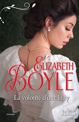 Télécharger La volonté d'une lady (Les débutantes de Kempton t. 3) PDF