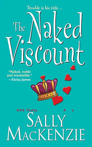 The Naked Viscount (Naked Nobility Book 6)