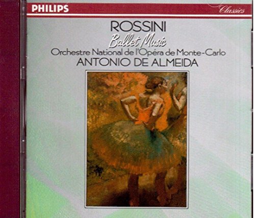 Rossini Ballet Music : Le Siege de Corinthe, Moise, William Tell, Othello (Philips)