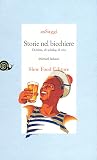 Storie nel bicchiere. Di birra, di whisky, di vit