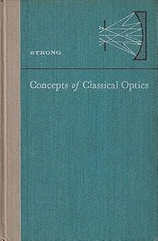Hardcover Concepts of Classical Optics by Strong, John (1958) Hardcover Book