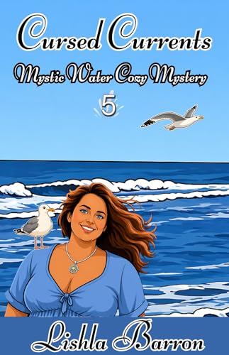 Cursed Currents: Mystic Water Cozy Mystery, Book 5 book cover