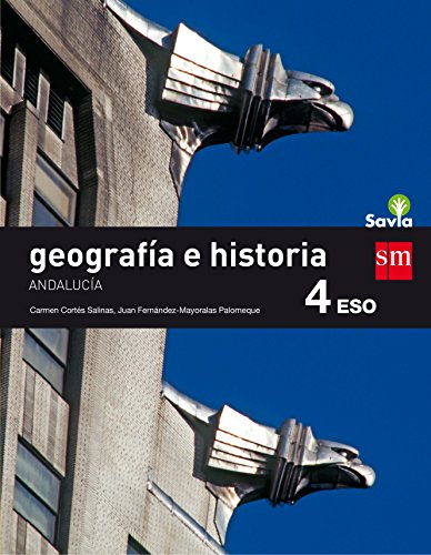 Portada de Geografía e historia. 4 ESO. Savia. Andalucía
