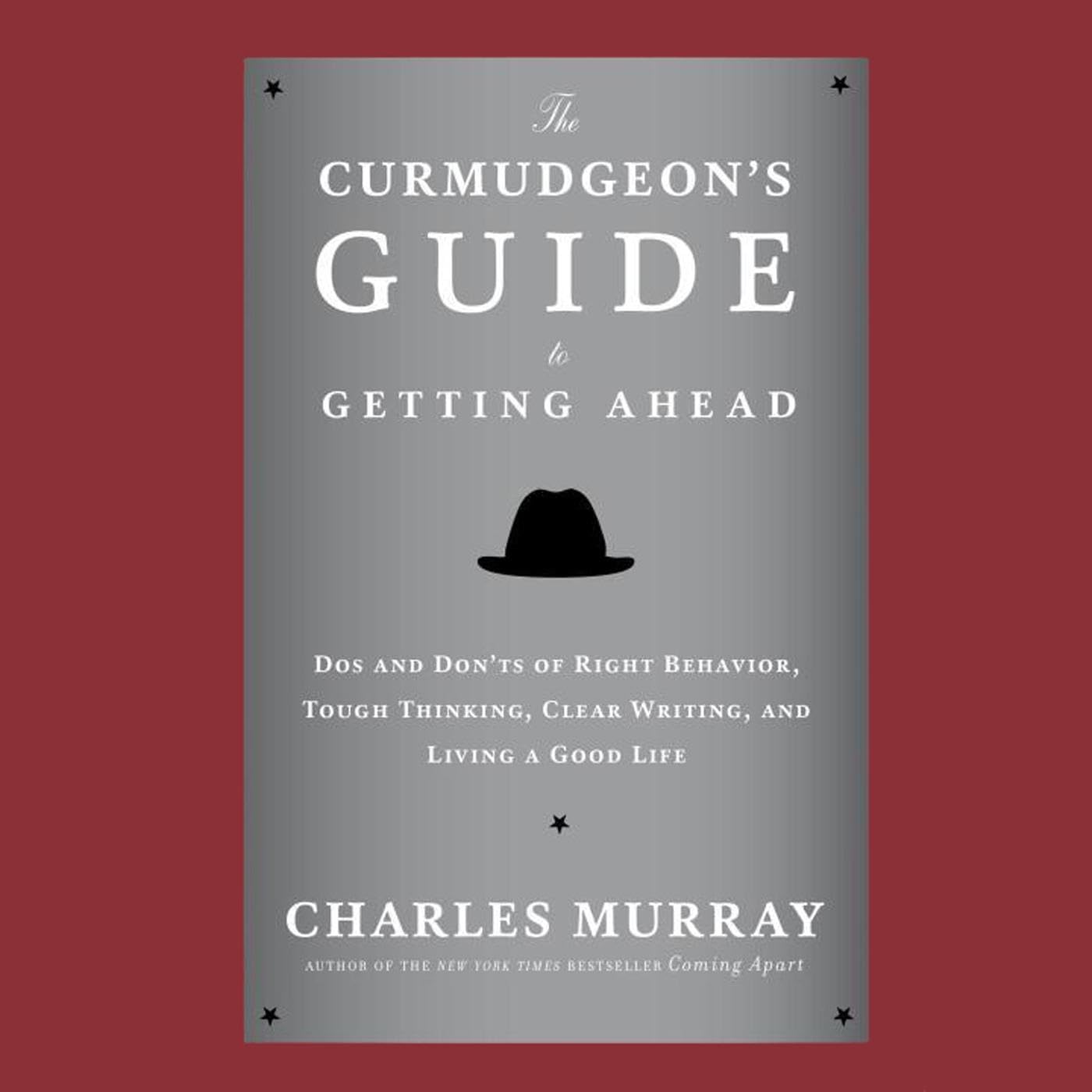 Cover art for The Curmudgeon's Guide to Getting Ahead