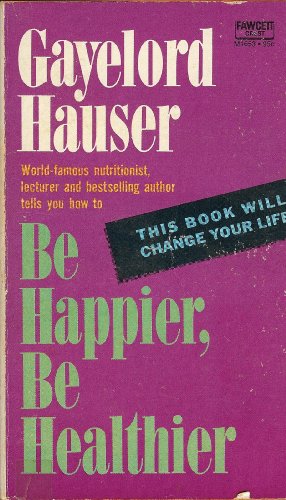 B Happier Healthier 0449227154 Book Cover