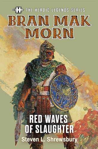 The Heroic Legends Series - Bran Mak Morn: Red Waves of Slaughter (Savage Tales Short Fiction Book 7) (English Edition)