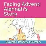 Facing Advent: Alannah's Story