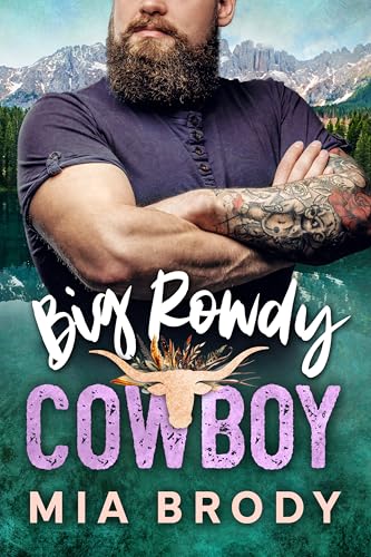 Big Rowdy Cowboy (Courage County)