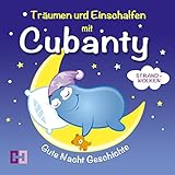 Strand und Wolken: Träumen und Einschlafen mit Cubanty 1 - Christiane Heyn Andreas Fingas Verlag: Christiane Heyn Verlag 