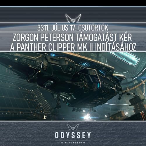 Page de couverture de Galnet hírek: 3311. július 17. csütörtök - Zorgon Peterson támogatást kér a Panther Clipper Mk II indításához