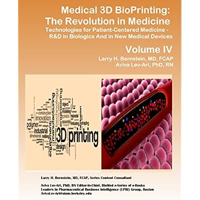 Medical 3D BioPrinting &ndash; The Revolution in Medicine Technologies for Patient-centered Medicine