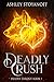 Deadly Crush (Deadly Trilogy Book 1)
