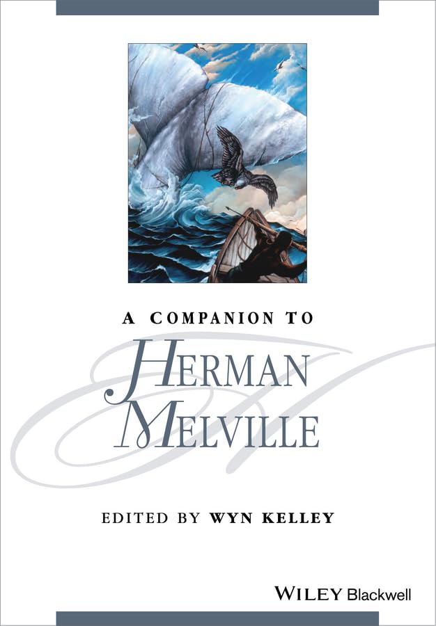 A Companion to Herman Melville (Blackwell Companions to Literature and Culture)
